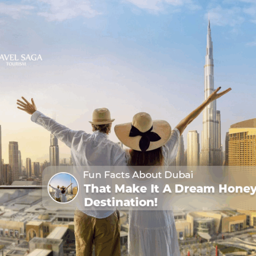 Dubai honeymoon destination, Unique Honeymoon Experiences In Dubai Blog Banner by Travel Saga Tourism