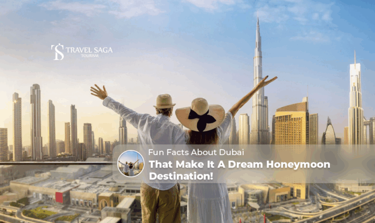 Dubai honeymoon destination, Unique Honeymoon Experiences In Dubai Blog Banner by Travel Saga Tourism