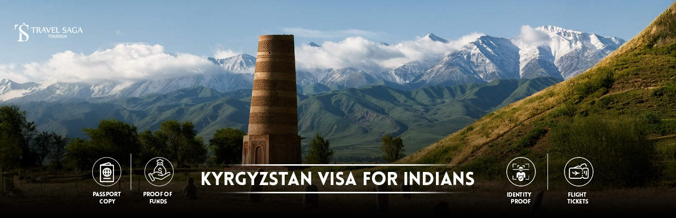 Kyrgyzstan Visa For Indians | Kyrgyzstan Visa requirements for Indians BT Banner By Travel Saga Tourism