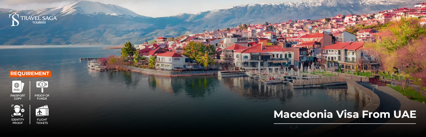 Macedonia Visa From UAE BT Banner by Travel Saga Tourism