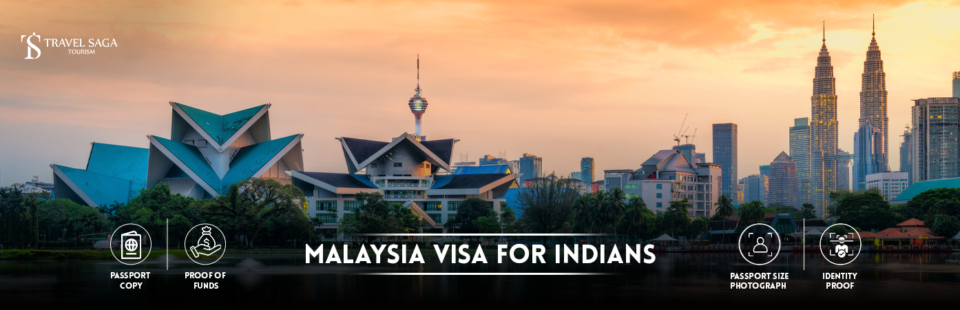 Malaysia Visa for Indians | Malaysia Tourist Visa for Indians BT Banner by Travel Saga Tourism