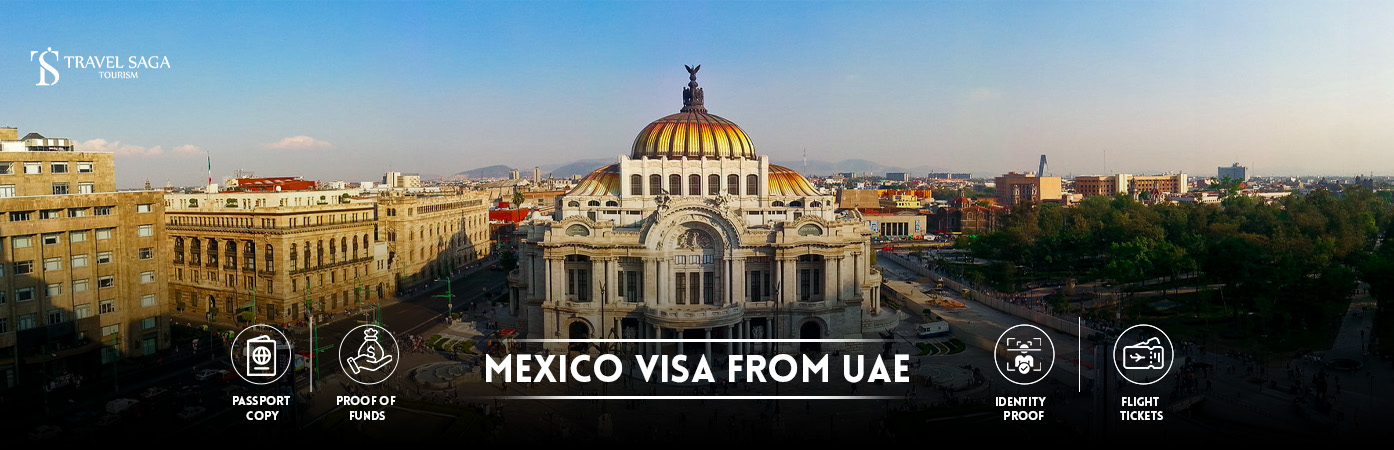 Mexico visa from UAE | Mexican visa for UAE residents BT Banner By Travel Saga Tourism