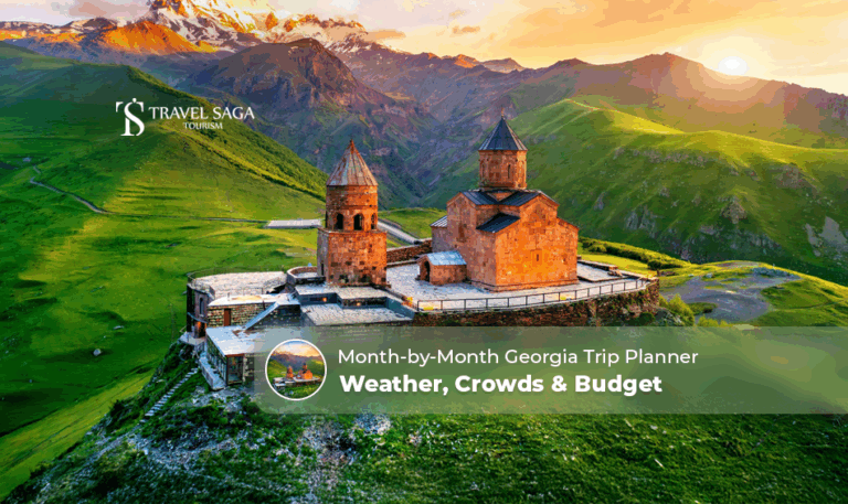 Georgia travel by month, Best time to visit Georgia Blog Banner by Travel Saga Tourism