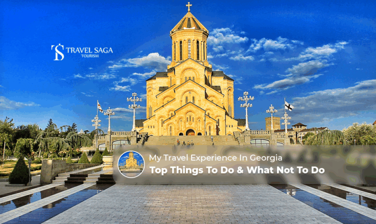 Travel experience in Georgia, Georgia travel tips and mistakes Blog Banner by Travel Saga Tourism