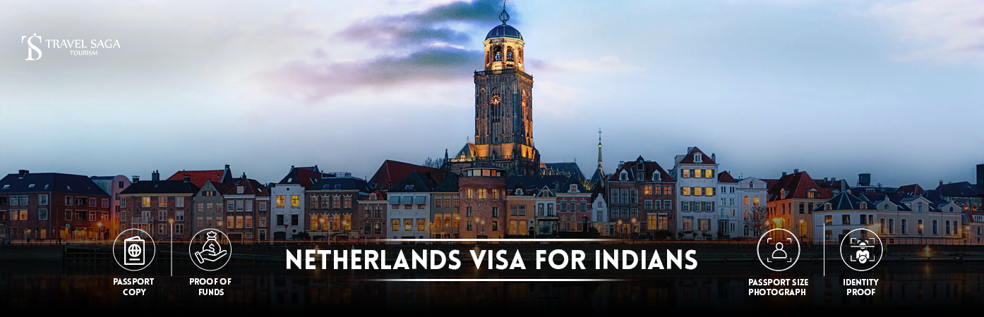 Netherlands Visa for Indians | Netherlands Visa from India BT Banner by Travel Saga Tourism