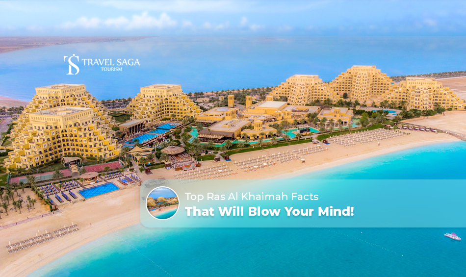 Ras Al Khaimah facts, places to visit in Ras Al Khaimah Blog banner by Travel Saga Tourism