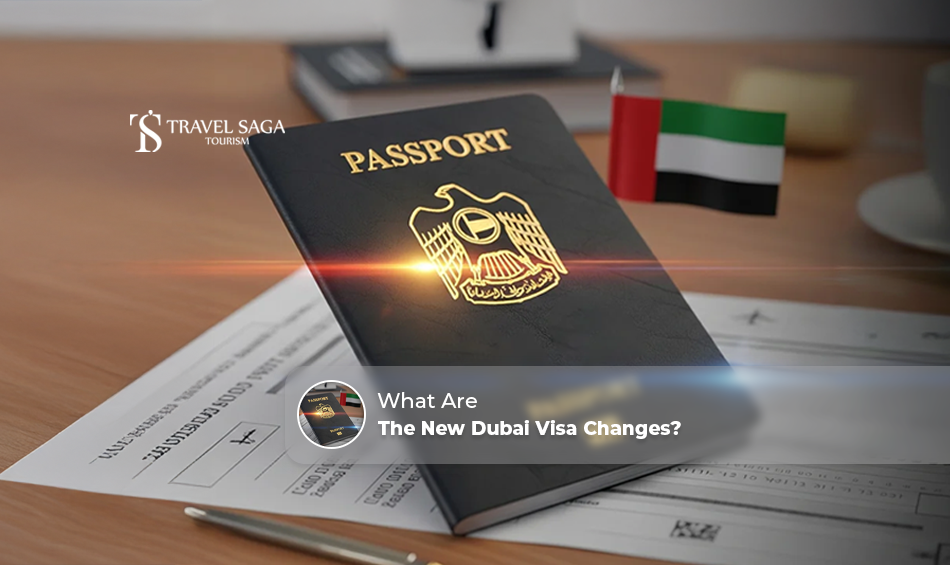 Dubai visa changes, Dubai tourist visa rules Blog Banner by Travel Saga Tourism