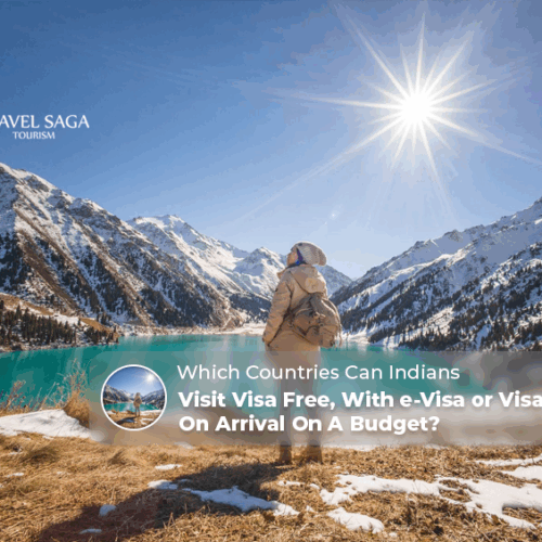 Countries Indians can visit visa free, e-visa for Indians Blog Banner by Travel Saga Tourism