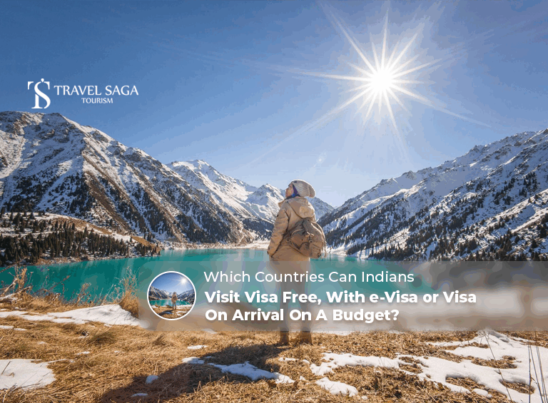 Countries Indians can visit visa free, e-visa for Indians Blog Banner by Travel Saga Tourism