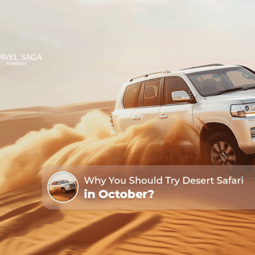 desert safari in October | why go on desert safari in October Blog Banner by Travel Saga Tourism