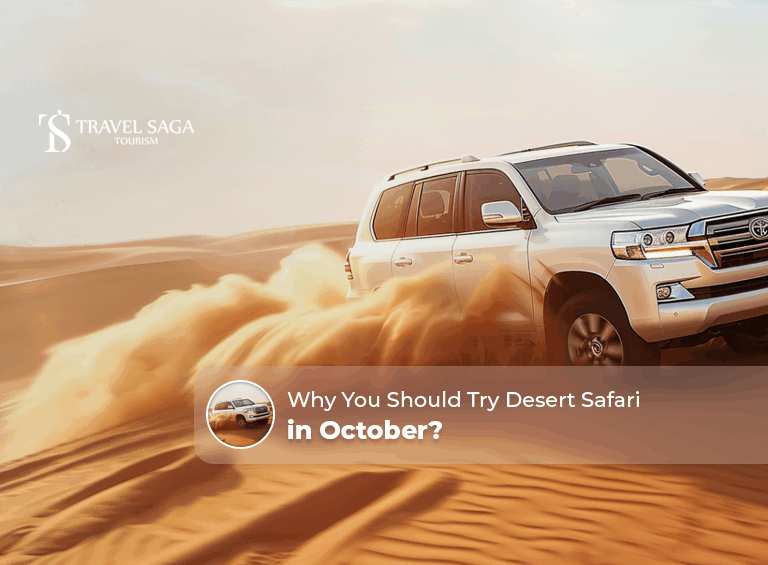 desert safari in October | why go on desert safari in October Blog Banner by Travel Saga Tourism