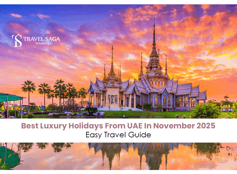 Luxury holidays from UAE | Luxury travel packages UAE 2025 Blog Banner by Travel Saga Tourism