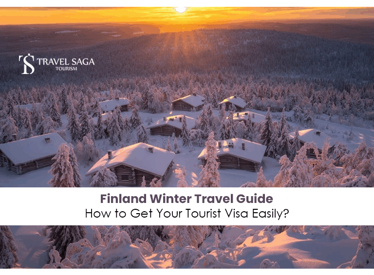 Finland tourist visa requirements | Finland travel visa guide Blog Banner by Travel Saga Tourism