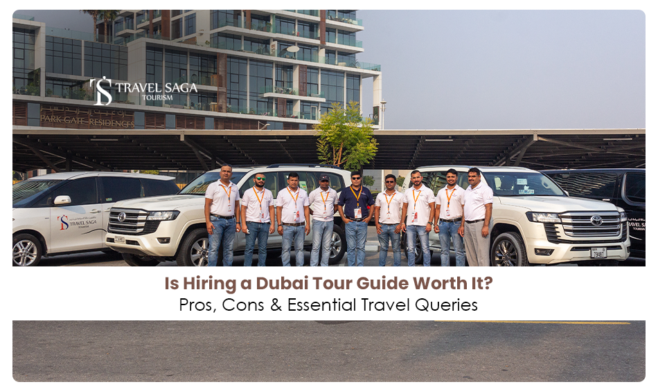 Dubai tour guide | hire a tour guide in Dubai Blog Banner by Travel Saga Tourism