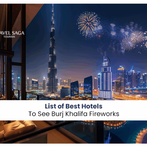 best hotel to see Burj Khalifa fireworks | hotels near Burj Khalifa Blog Banner by Travel Saga Tourism