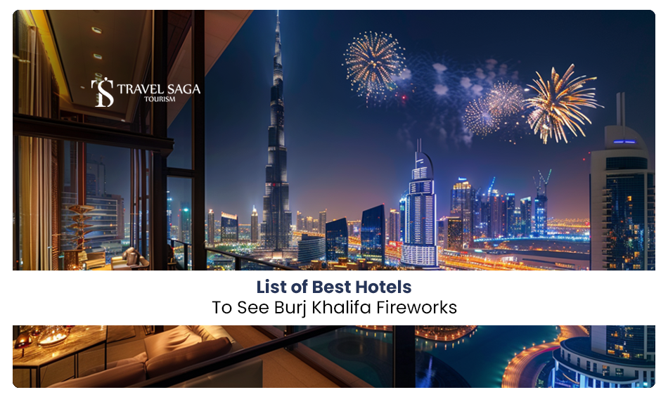 best hotel to see Burj Khalifa fireworks | hotels near Burj Khalifa Blog Banner by Travel Saga Tourism