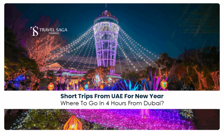 Short trips from Dubai | New Year travel destinations Blog Banner by Travel Saga Tourism