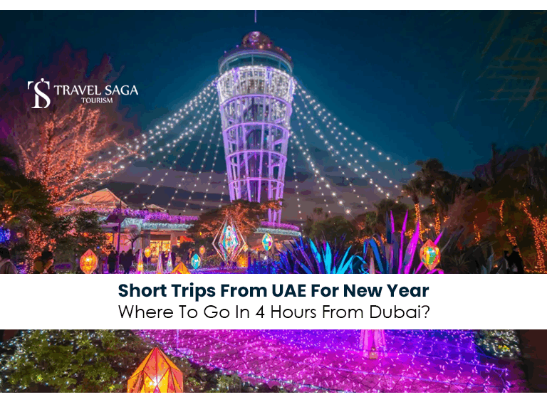 Short trips from Dubai | New Year travel destinations Blog Banner by Travel Saga Tourism