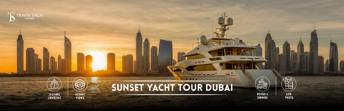 Sunset Yacht Tour Dubai | Sunset yacht cruise Dubai Bt Banner By Travel Saga Tourism