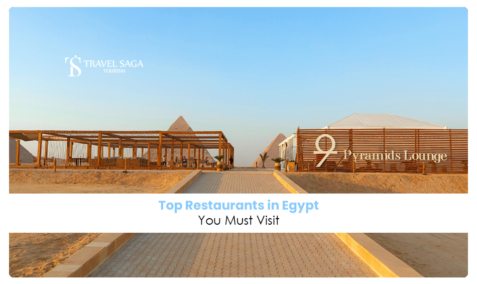 Best Restaurants in Egypt Blog Banner by Travel Saga Tourism