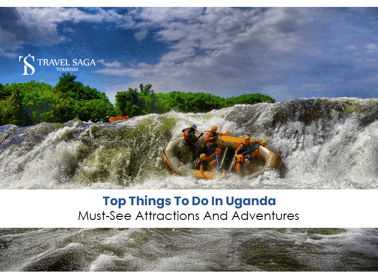 Things to do in Uganda | Uganda attractions Blog Banner By Travel Saga Tourism