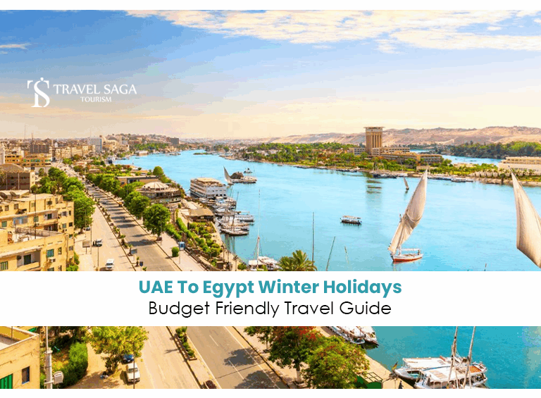 UAE to Egypt winter holidays | Best Egypt tours for UAE residents Blog Banner by Travel Saga Tourism