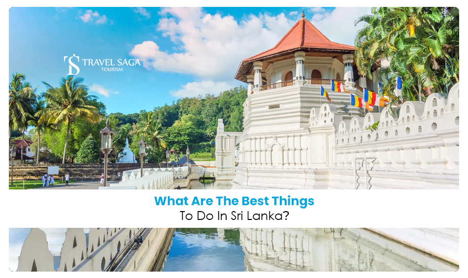 Things to Do in Sri Lanka | Top Attractions in Sri Lanka Blog Banner by Travel Saga Tourism