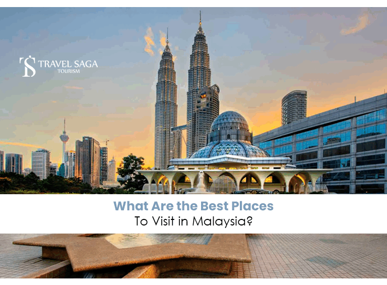 Places to visit in Malaysia | must-see destinations in Malaysia Blog Banner by Travel Saga Tourism