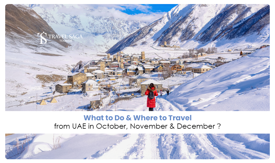 best places to travel from UAE in October | top destinations from UAE in November Blog Banner by Travel Saga Tourism
