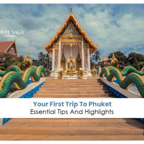 First Trip To Phuket | things to do in phuket Blog Banner By Travel Saga Tourism