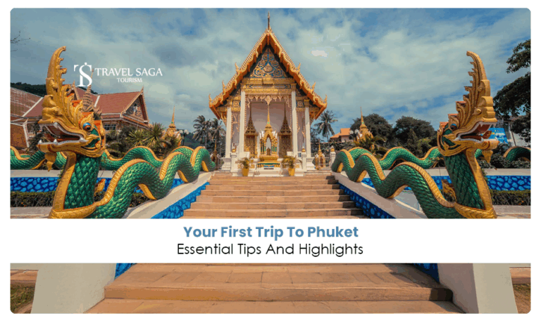 First Trip To Phuket | things to do in phuket Blog Banner By Travel Saga Tourism
