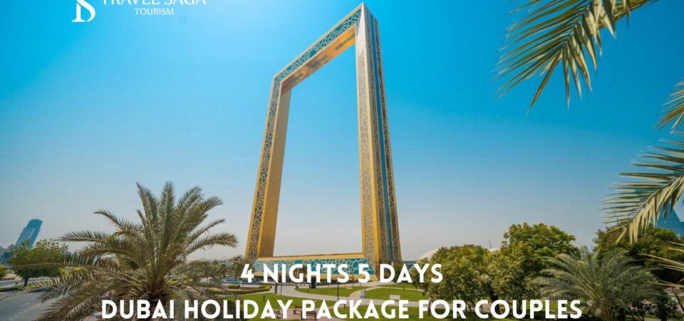 Book 4 Nights 5 Days Dubai Holiday Package for Couples romantic skyline