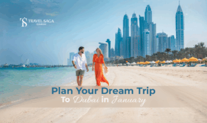 visiting Dubai in January | Dubai travel January tips Blog Banner by Travel Saga Tourism
