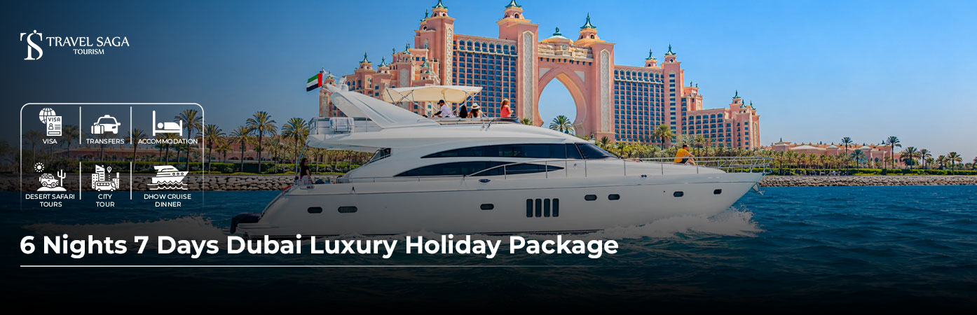 6 Nights 7 Days Dubai Luxury Holiday Package