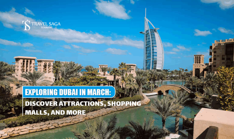 Dubai in March Blog Banner by Travel Saga Tourism