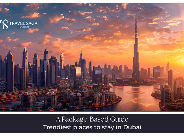 Trendiest places to stay in Dubai Blog Banner by Travel Saga Tourism