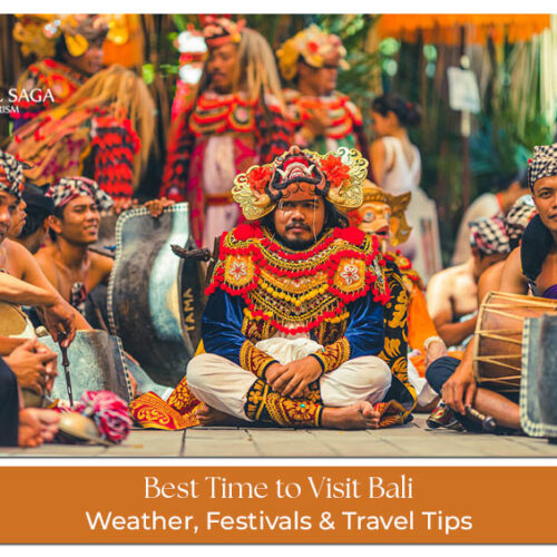 Best Time to Visit Bali Blog Banner by Travel Saga Tourism