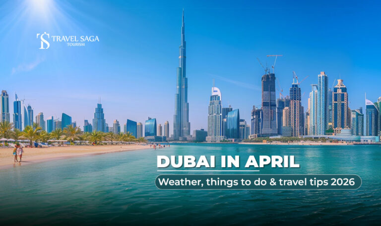 Dubai weather in April Blog Banner by Travel Saga Tourism