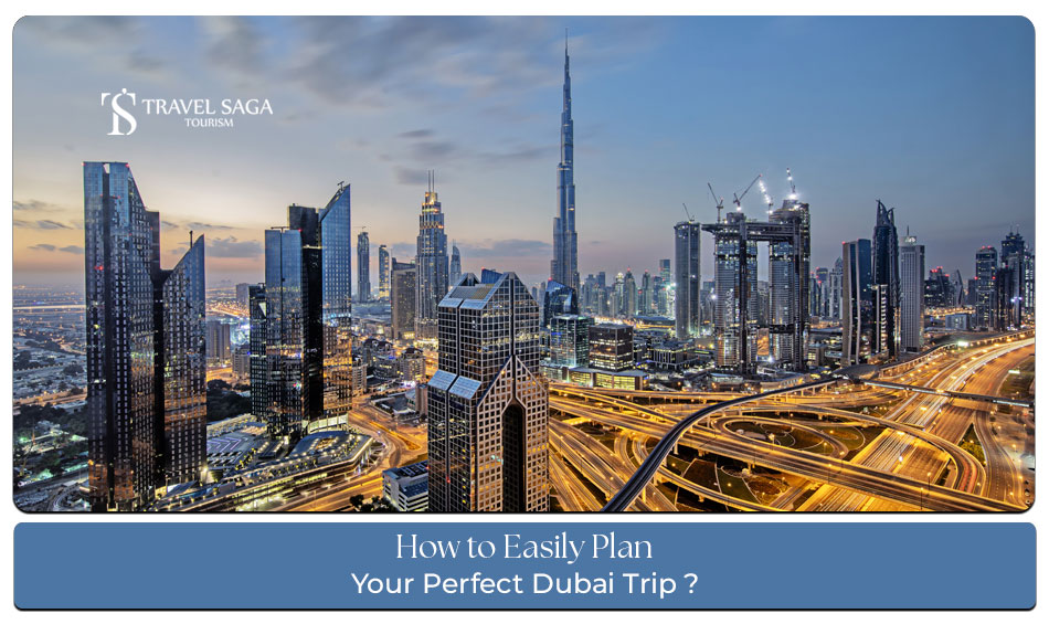 Dubai trip planning Blog Banner by Travel Saga Tourism