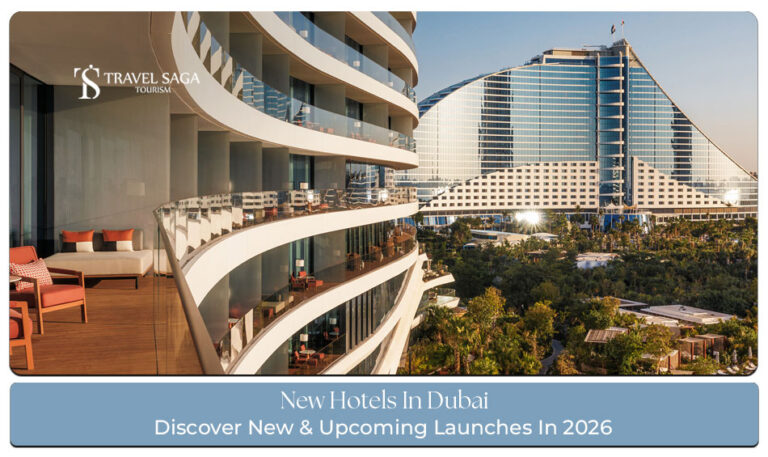 new hotels in Dubai Blog Banner by Travel Saga Tourism