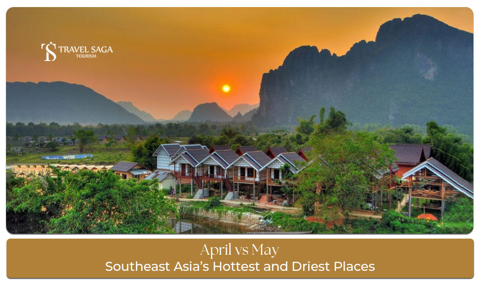April vs May weather comparison showing the hottest and driest places in Southeast Asia travel season guide