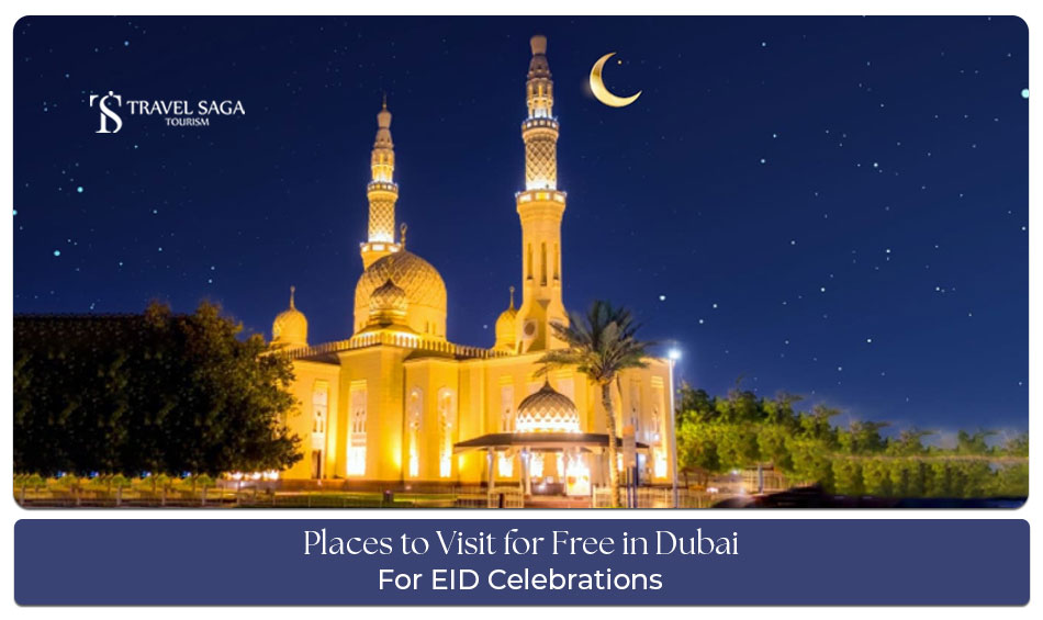 Free places to visit in Dubai during Eid celebrations