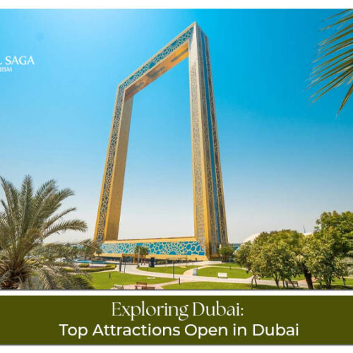 Attractions Open in Dubai Blog Banner by Travel Saga Tourism