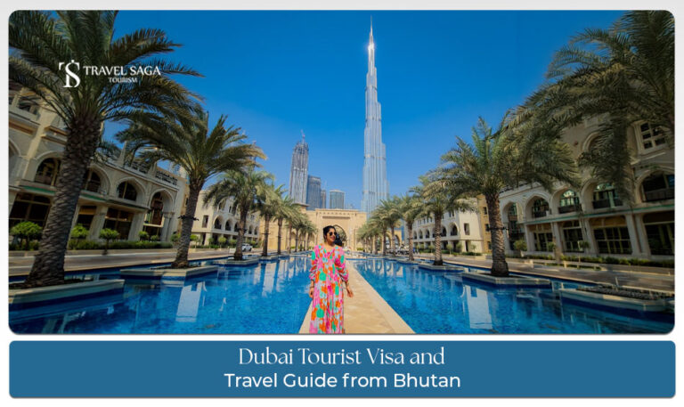 Dubai Visa and Travel Guide from Bhutan travel planning