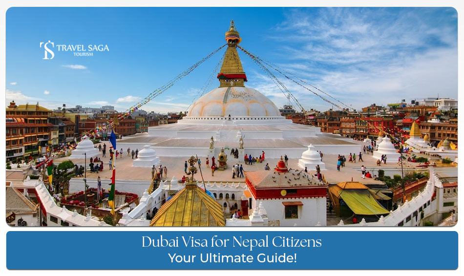 Dubai visa for Nepal citizens guide with tourist visa requirements and application process details