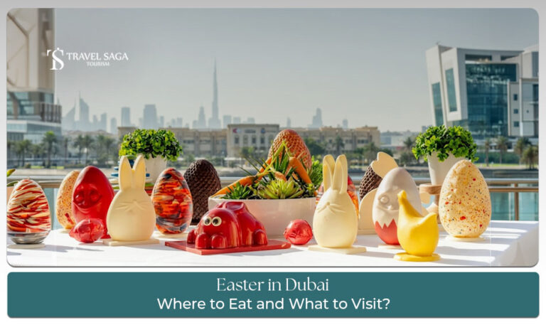 Easter in dubai where to eat and what to visit guide