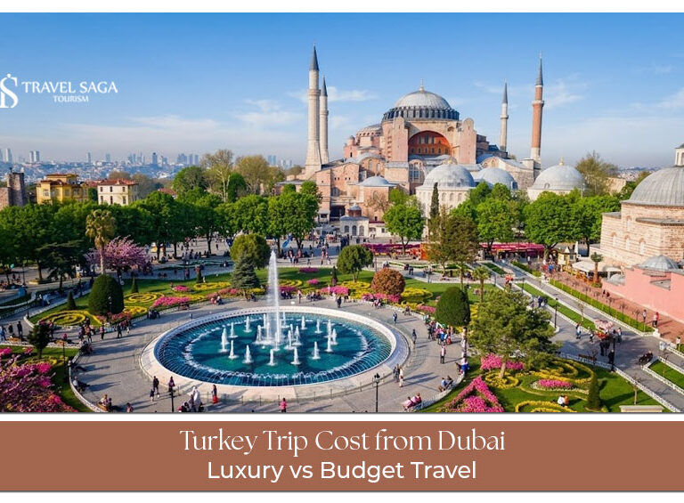Turkey Trip Cost from Dubai: Luxury vs Budget Travel comparison