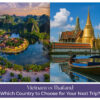 Vietnam vs Thailand travel comparison guide