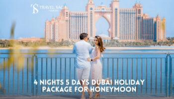Book 4 Nights 5 Days Dubai Holiday Package for Honeymoon