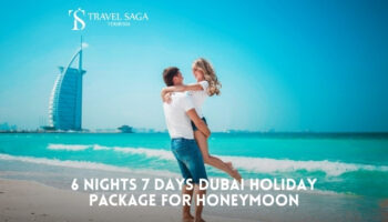 Book 6 Nights 7 Days Dubai Holiday Package for Honeymoon